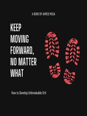 cover image of Keep Moving Forward, No Matter What